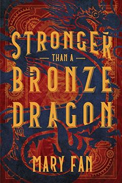 portada Stronger Than a Bronze Dragon (en Inglés)