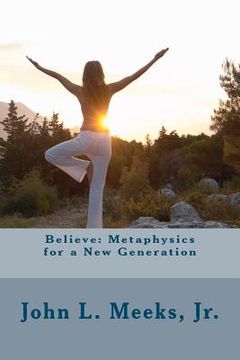 portada believe: metaphysics for a new generation