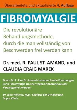 portada Fibromyalgie: Die Revolutionäre Behandlungsmethode, Durch die man Vollständig von Beschwerden Frei Werden Kann (en Alemán)