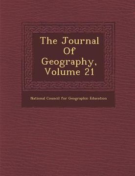 portada The Journal of Geography, Volume 21 (en Inglés)