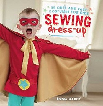 portada Sewing Dress-Up: 35 cute and easy costumes for kids