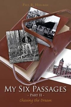 portada My Six Passages - Part II -: Chasing the Dream (en Inglés)
