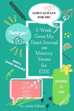 portada 5-Week Cross My Heart Journal with Memory Verses for Kids (en Inglés)