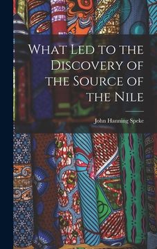 portada What Led to the Discovery of the Source of the Nile