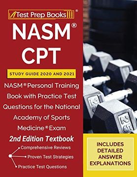 portada Nasm cpt Study Guide 2020 and 2021: Nasm Personal Training Book With Practice Test Questions for the National Academy of Sports Medicine Exam [2Nd Edition Textbook] (en Inglés)
