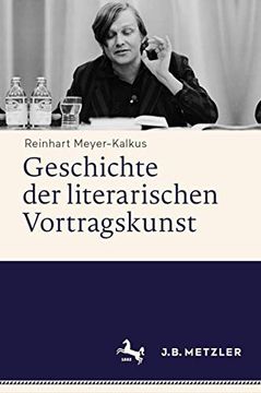 portada Geschichte Der Literarischen Vortragskunst (en Alemán)