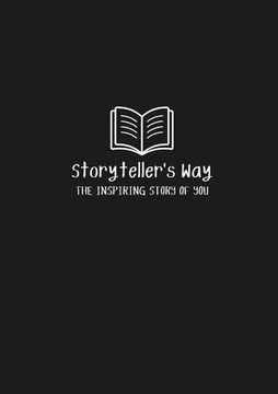 portada The Storyteller's Way: The Inspiring Story of You (en Inglés)