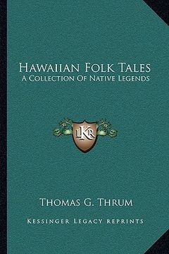 portada hawaiian folk tales: a collection of native legends (en Inglés)