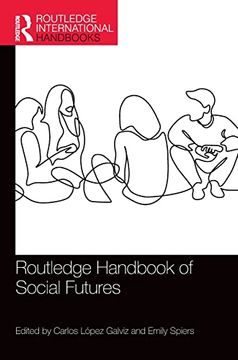 portada Routledge Handbook of Social Futures (Routledge International Handbooks) (in English)