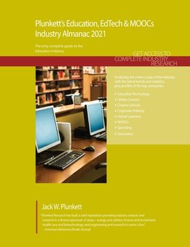 portada Plunkett's Education, EdTech & MOOCs Industry Almanac 2021: Education, EdTech & MOOCs Industry Market Research, Statistics, Trends and Leading Compani (en Inglés)