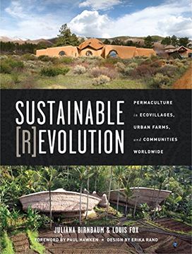 portada Sustainable Revolution: Permaculture in Ecovillages, Urban Farms, and Communities Worldwide (en Inglés)