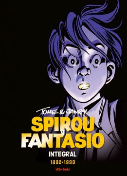 portada Spirou y Fantasio Integral 16: Tome y Janry 1992-1999 (in Spanish)