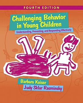 portada Challenging Behavior in Young Children: Understanding, Preventing and Responding Effectively with Enhanced Pearson eText -- Access Card Package (4th Edition) (What's New in Early Childhood Education) (en Inglés)
