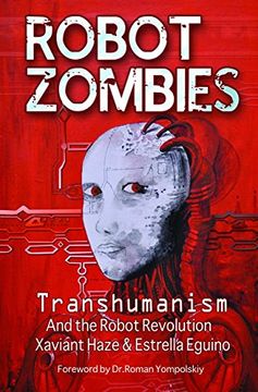portada Robot Zombies: Transhumanism and the Robot Revolution