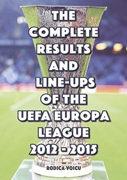 portada The Complete Results and Line-Ups of the UEFA Europa League 2012-2015