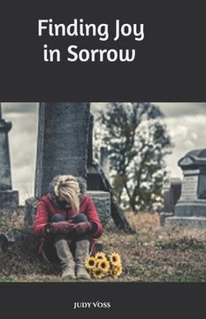 portada Finding Joy in Sorrow (en Inglés)