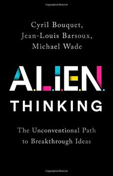 portada Alien Thinking: The Unconventional Path to Breakthrough Ideas (in English)