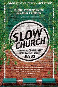 portada Slow Church: Cultivating Community in the Patient way of Jesus (in English)