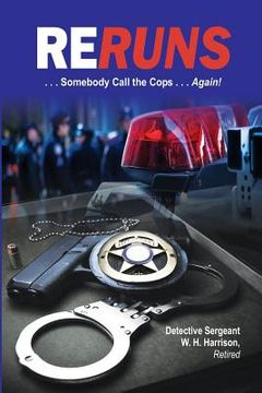portada ReRuns: ....Somebody Call the Cops . . . . . Again! (en Inglés)