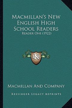 portada macmillan's new english high school readers: reader one (1922) (en Inglés)