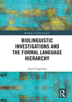 portada Biolinguistic Investigations and the Formal Language Hierarchy (en Inglés)