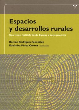 portada Espacios y Desarrollos Rurales. Una Visión Múltiple Desde Europa y Latinoamérica (Desarrollo Local) (in Spanish)