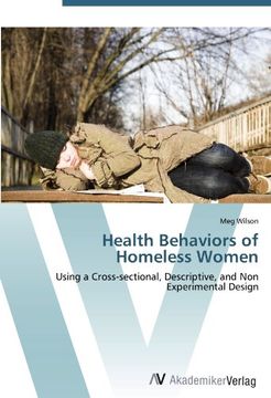 portada Health Behaviors of Homeless Women: Using a Cross-sectional, Descriptive, and Non Experimental Design