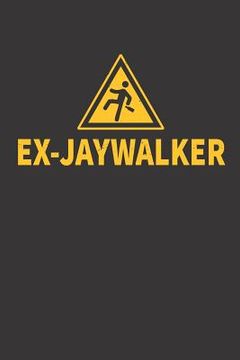 portada Ex-Jaywalker (en Inglés)