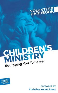 portada Children'S Ministry Volunteer Handbook: Equipping you to Serve (1) (Outreach Ministry Guides) 