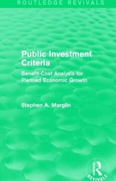 portada Public Investment Criteria (Routledge Revivals): Benefit-Cost Analysis for Planned Economic Growth