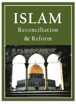 portada Islam: Reconciliation & Reform (in English)