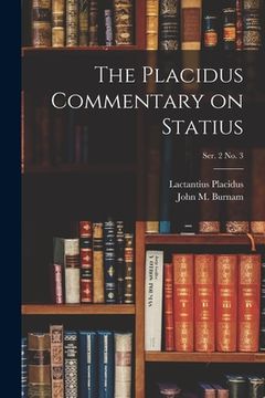 portada The Placidus Commentary on Statius; Ser. 2 No. 3 (in English)
