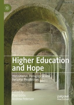portada Higher Education and Hope: Institutional, Pedagogical and Personal Possibilities (in English)