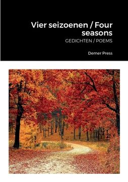 portada Vier seizoenen / Four seasons: Gedichten / Poems (en Inglés)