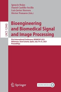 portada Bioengineering and Biomedical Signal and Image Processing: First International Conference, Biomesip 2021, Meloneras, Gran Canaria, Spain, July 19-21, (en Inglés)