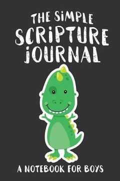 portada The Simple Scripture Journal: A Notebook for Boys (en Inglés)