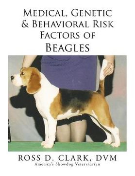 portada Medical, Genetic & Behavioral Risk Factors of Beagles