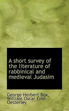 portada a short survey of the literature of rabbinical and medieval judasim (en Inglés)