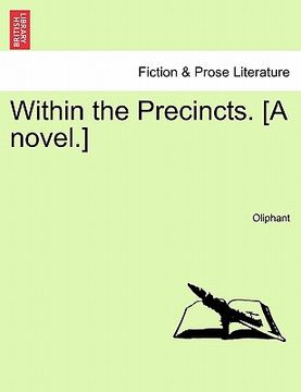 portada within the precincts. [a novel.] (en Inglés)
