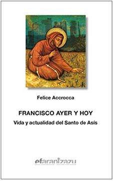 portada Francisco Ayer y Hoy: Vida y Actualidad del Santo de Asís: 75 (Hermano Francisco)
