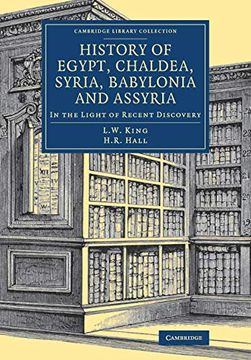 portada History of Egypt, Chaldea, Syria, Babylonia and Assyria: In the Light of Recent Discovery (Cambridge Library Collection - Egyptology) (in English)