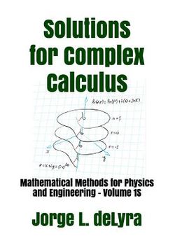 portada Solutions for Complex Calculus: Mathematical Methods for Physics and Engineering - Volume 1s (en Inglés)