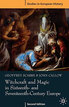 portada Witchcraft and Magic in Sixteenth- and Seventeenth-Century Europe (Studies in European History) (en Inglés)