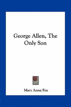 portada george allen, the only son (in English)