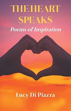 portada The Heart Speaks: Poems of Inspiration (en Inglés)