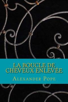 portada La Boucle de cheveux enlevee (in French)