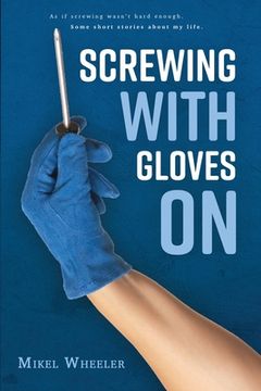 portada Screwing with gloves on (en Inglés)