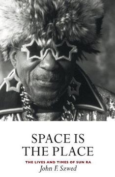 portada Space is the Place: The Lives and Times of Sun Ra