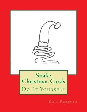 portada Snake Christmas Cards: Do It Yourself (in English)