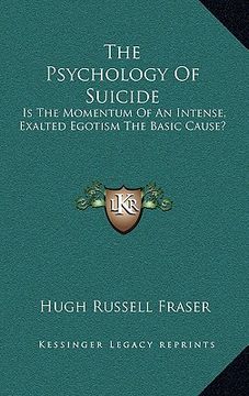 portada the psychology of suicide: is the momentum of an intense, exalted egotism the basic cause? (in English)